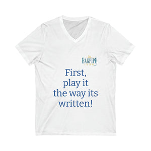 Unisex Jersey Short Sleeve V-Neck Tee  "First, play it the way its written!"